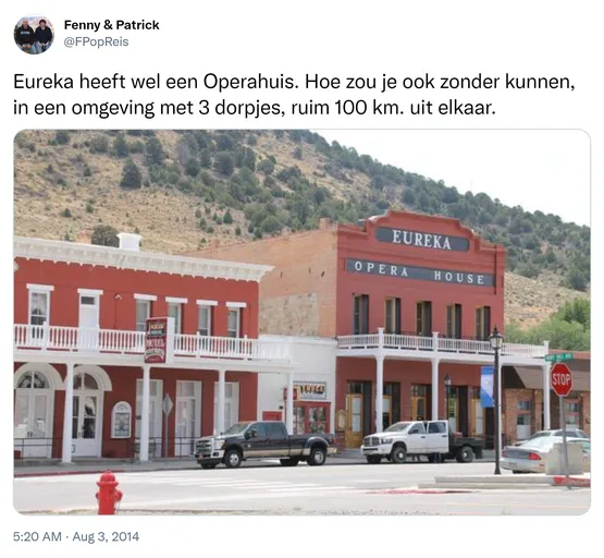 Eureka heeft wel een Operahuis. Hoe zou je ook zonder kunnen, in een omgeving met 3 dorpjes, ruim 100 km. uit elkaar. http://t.co/R6rcYsd9BT
