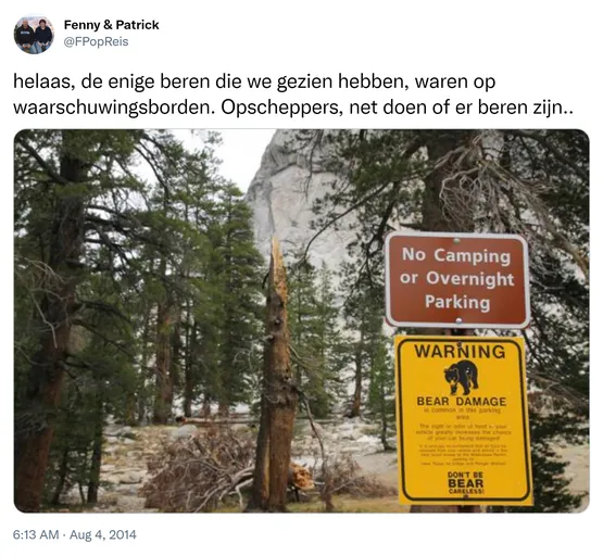 helaas, de enige beren die we gezien hebben, waren op waarschuwingsborden. Opscheppers, net doen of er beren zijn.. http://t.co/yU1NGmnexv

