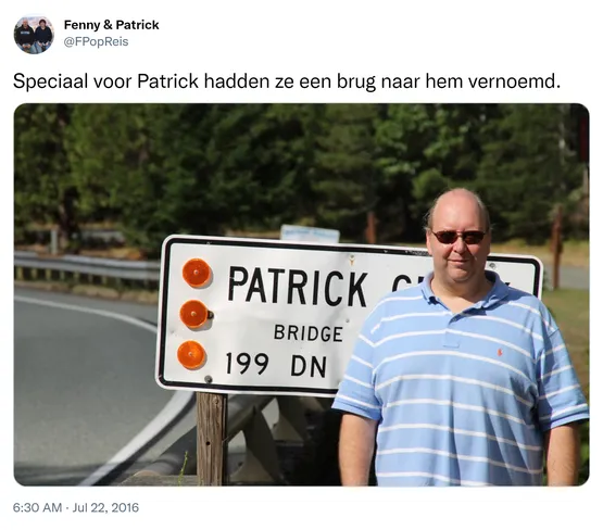 Speciaal voor Patrick hadden ze een brug naar hem vernoemd. https://t.co/EMw8HshMq3